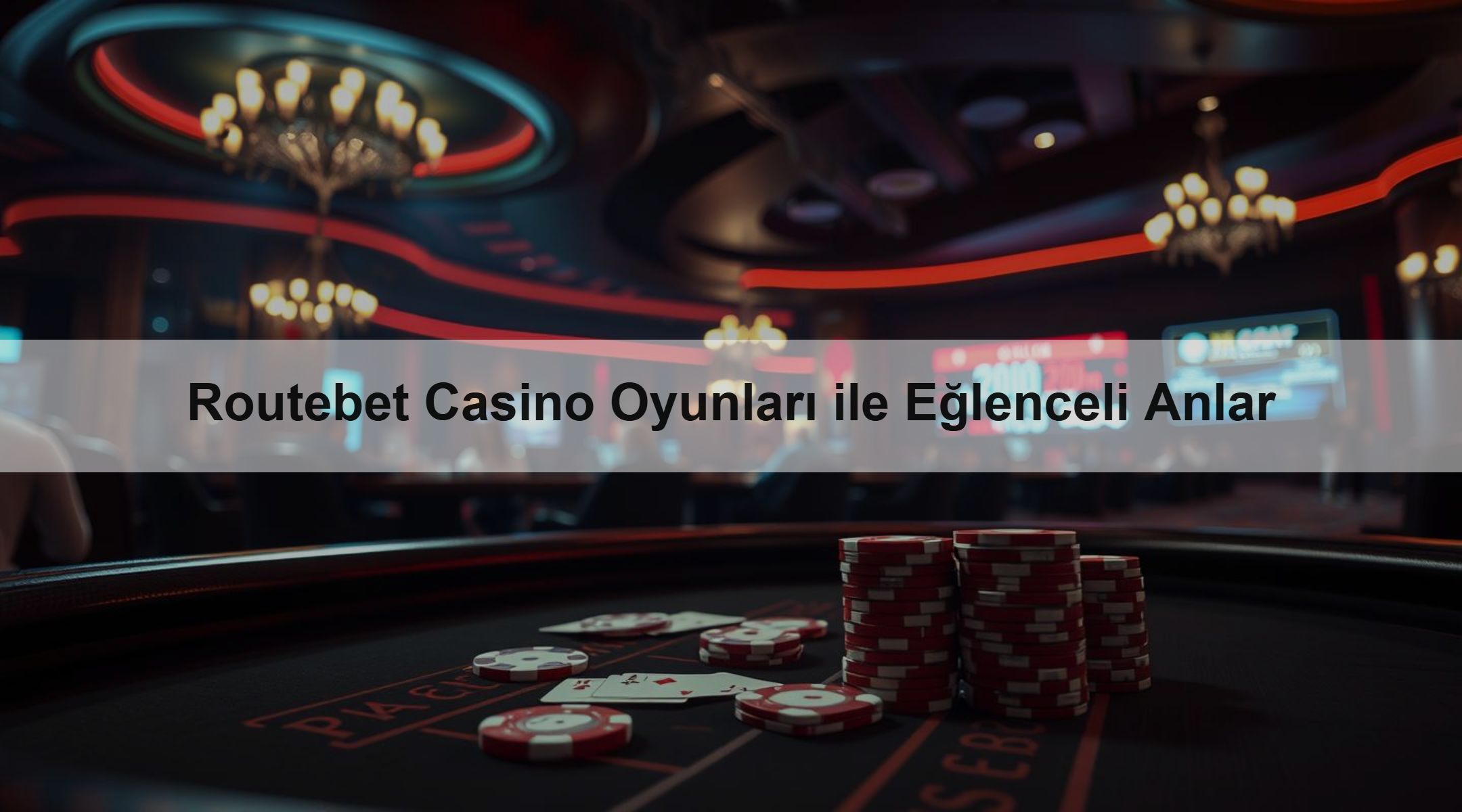 Routebet Casino Oyunları ile Eğlenceli Anlar 1 Routebet Casino Oyunları ile Eğlenceli Anlar