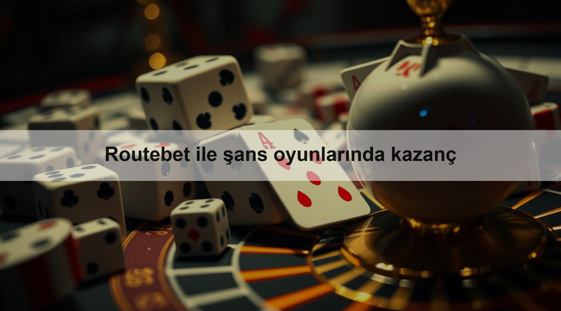 Routebet ile şans oyunlarında kazanç 1 Routebet ile şans oyunlarında kazanç